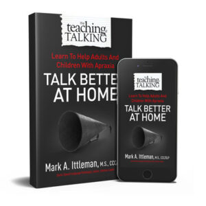 Learn to Help Adults and Children with Apraxia Talk Better at Home